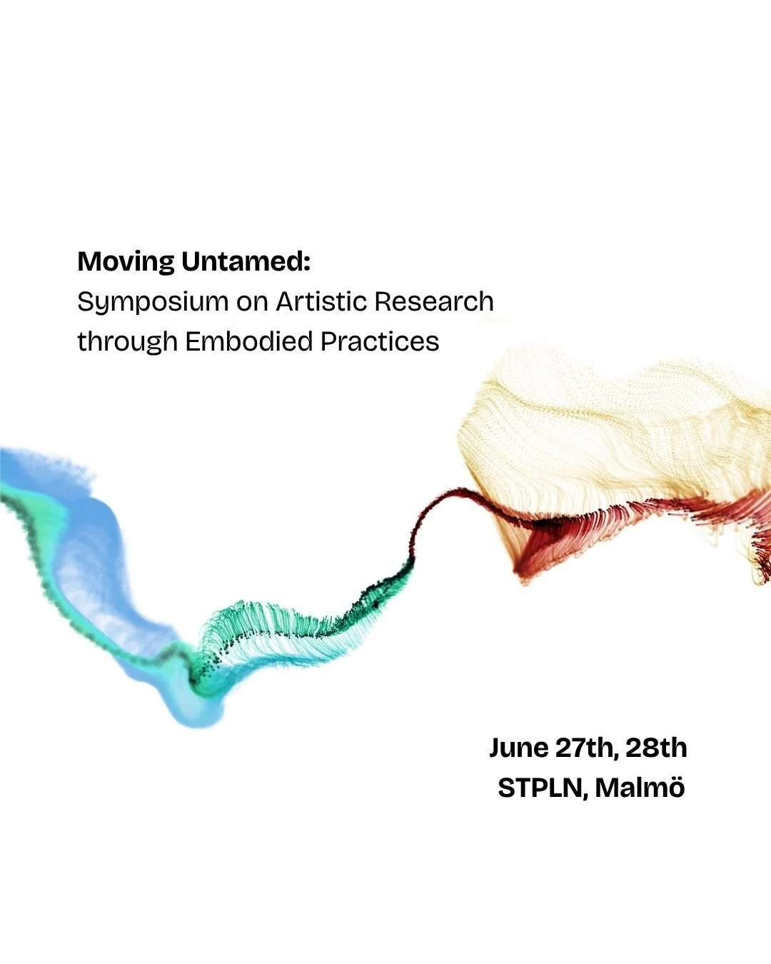 Moving Untamed: Symposium on Artistic Research through Embodied Practices