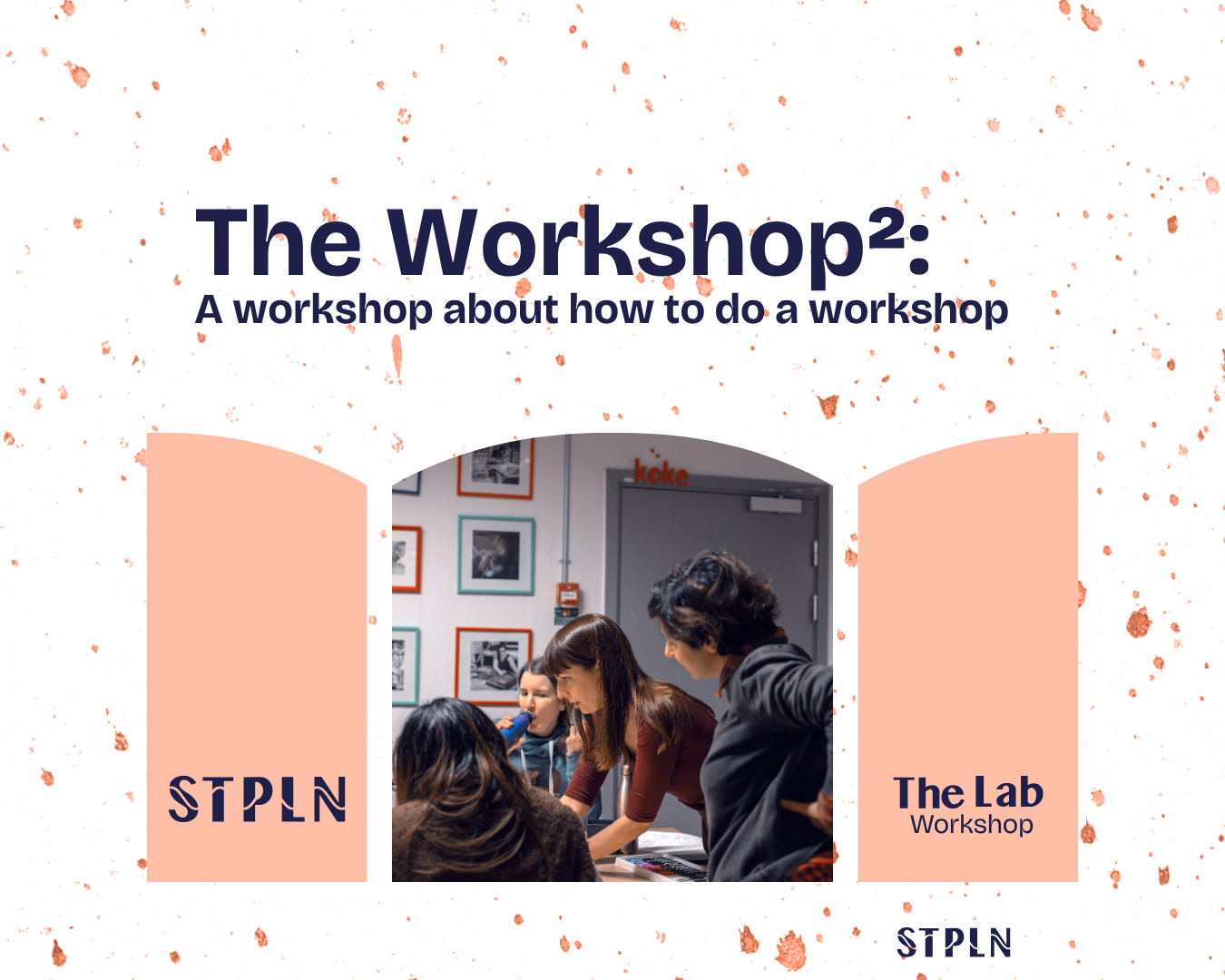 The Lab: The Workshop² – A workshop about how to do a workshop
