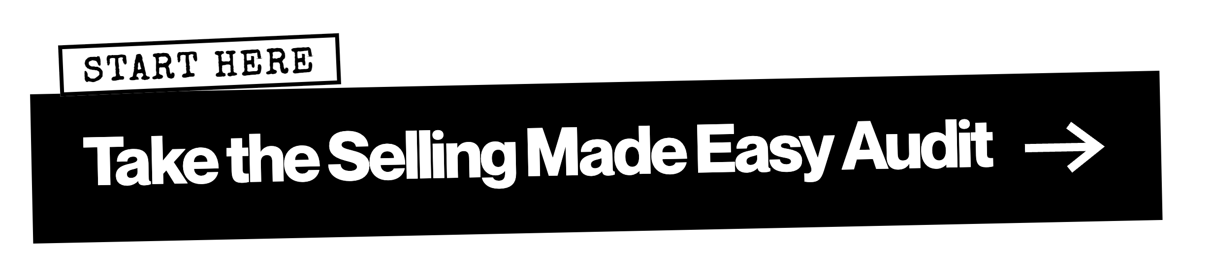 Start here: Take the Selling Made Easy Audit