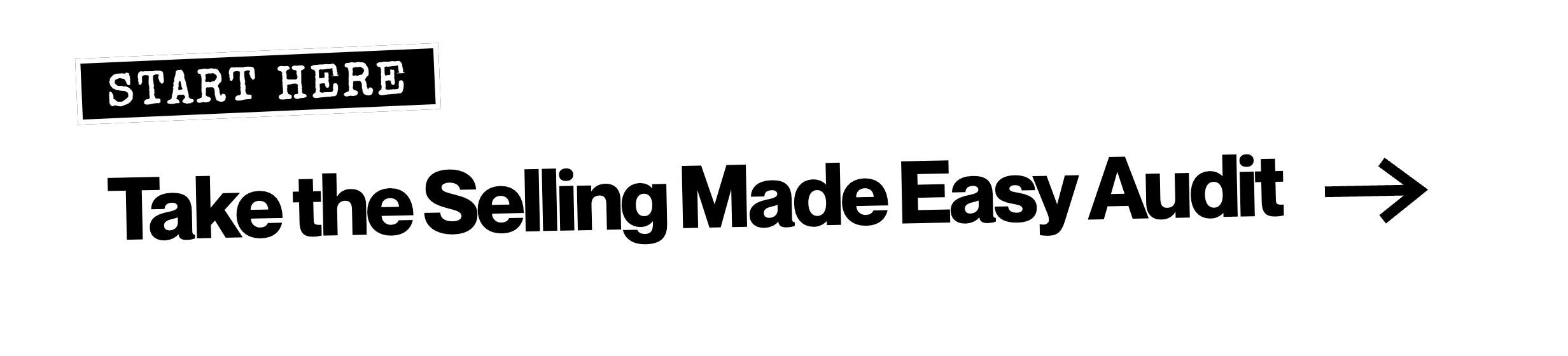Start here: Take the Selling Made Easy Audit