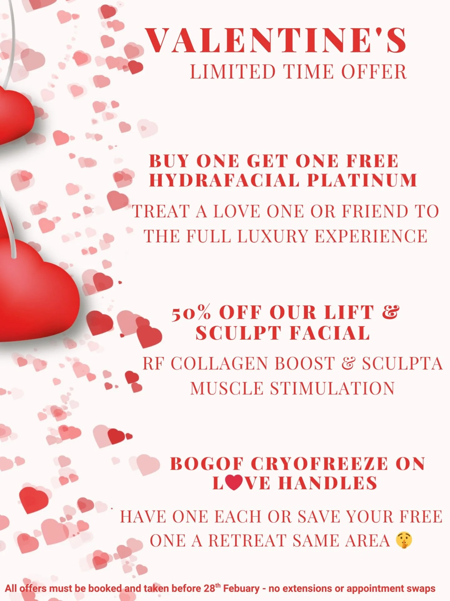 Our limited time Valentines deals are here and you do not want to miss these!! 
⁠
❤️ Buy one get one free HydraFacial Platinum 
&pound;155 for two people (or just &pound;77.50 each!!)
⁠
❤️ 1/2 price Lift &amp; Sculpt facial 
Rf Collagen boost &amp; S