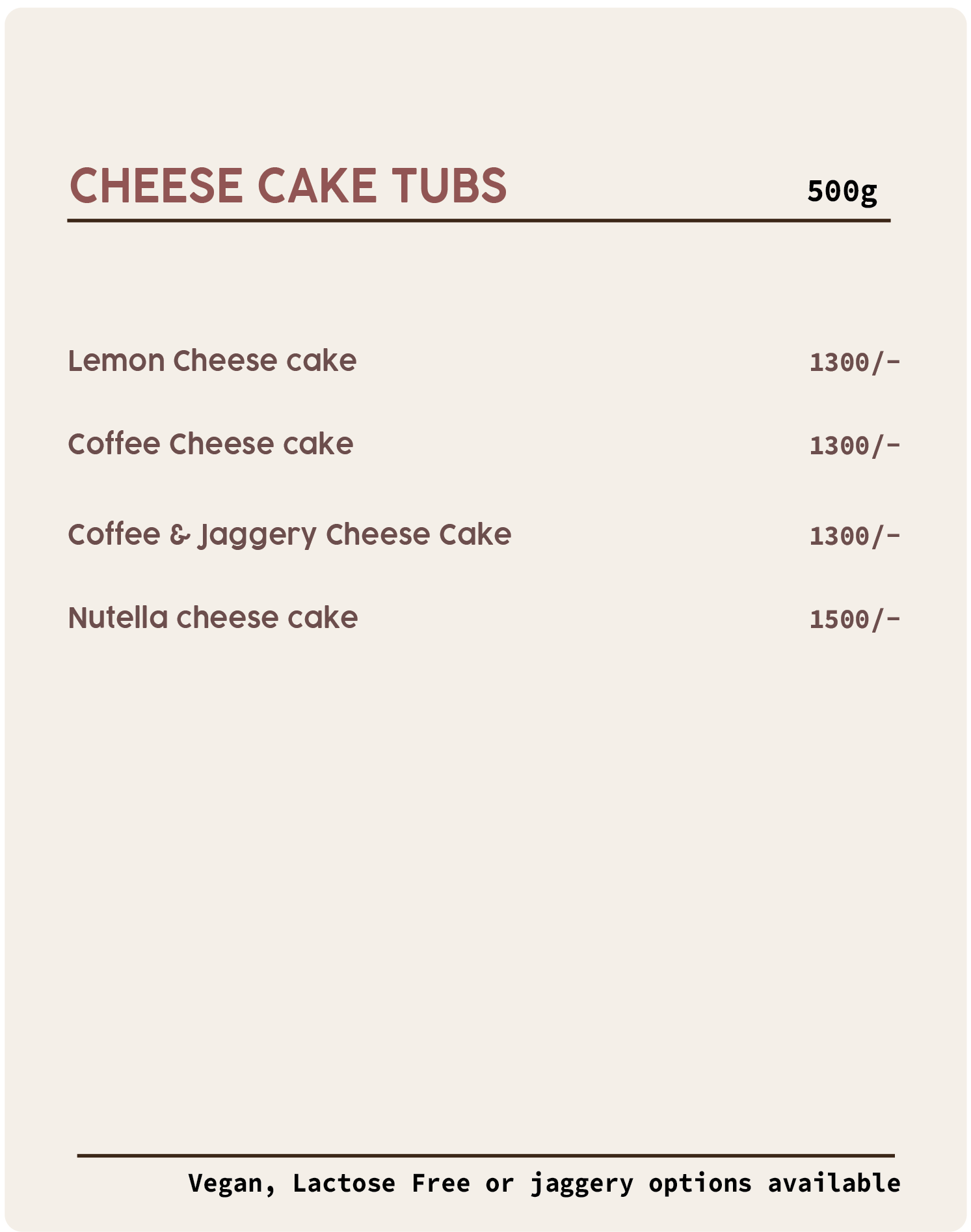 Menu for cheese cake tubs with four options: Lemon cheese cake, Coffee cheese cake, Coffee & Jaggery cheese cake, Nutella cheese cake, priced between 1300 to 1500 rupees, with options for vegan, lactose-free, or jaggery alternatives.