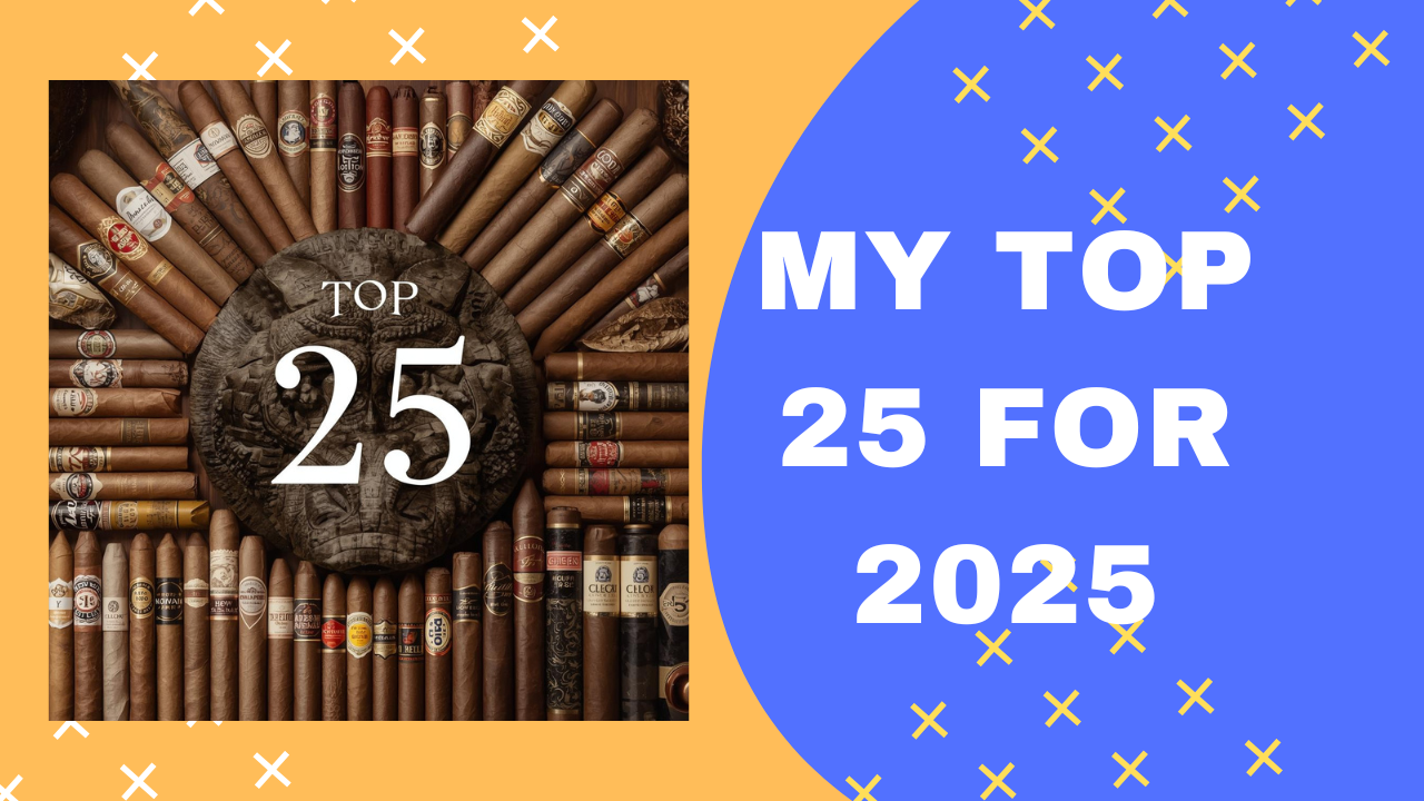 The Late Smoke — Top 25 Cigars of the Year
