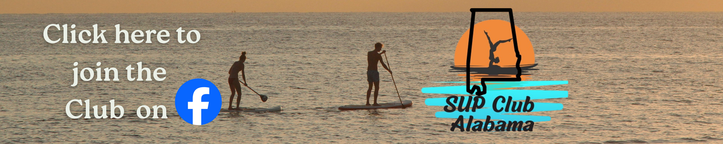 Silhouettes of two people paddleboarding on water during sunset with a logo of a person doing a handstand on a paddleboard on an orange sun background and the text "Click here to join the Club on Facebook" for SUP Club Alabama.