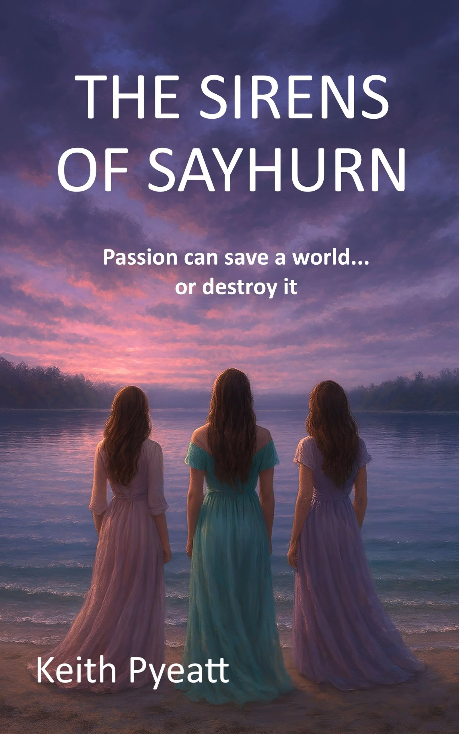 Book cover titled 'The Sirens of Sayhurn' shows three women in pastel dresses standing on a beach at sunset, facing the water with a purple sky and clouds.