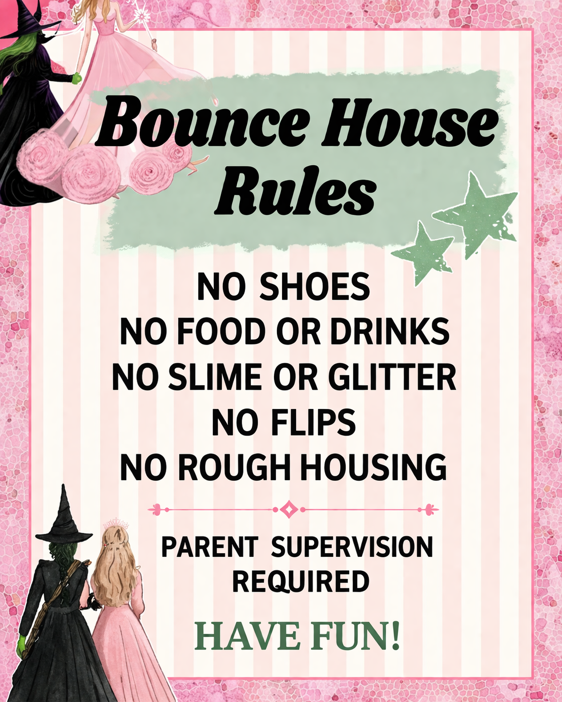 Pink and white striped background with illustrations of two witches in black and pink dresses. Text overlay listing bounce house rules, including no shoes, food or drinks, slime or glitter, flips, or rough housing, and stating parent supervision requ