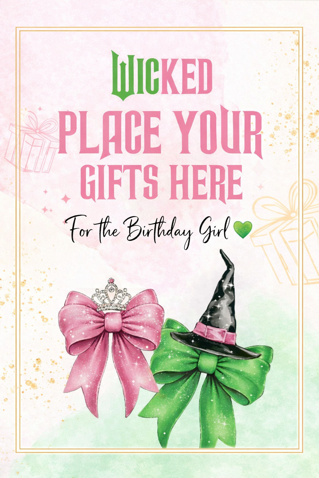 A birthday card with pink and green bows, one with a tiara and the other with a witch's hat, and text that reads, "Wicked place your gifts here for the birthday girl."