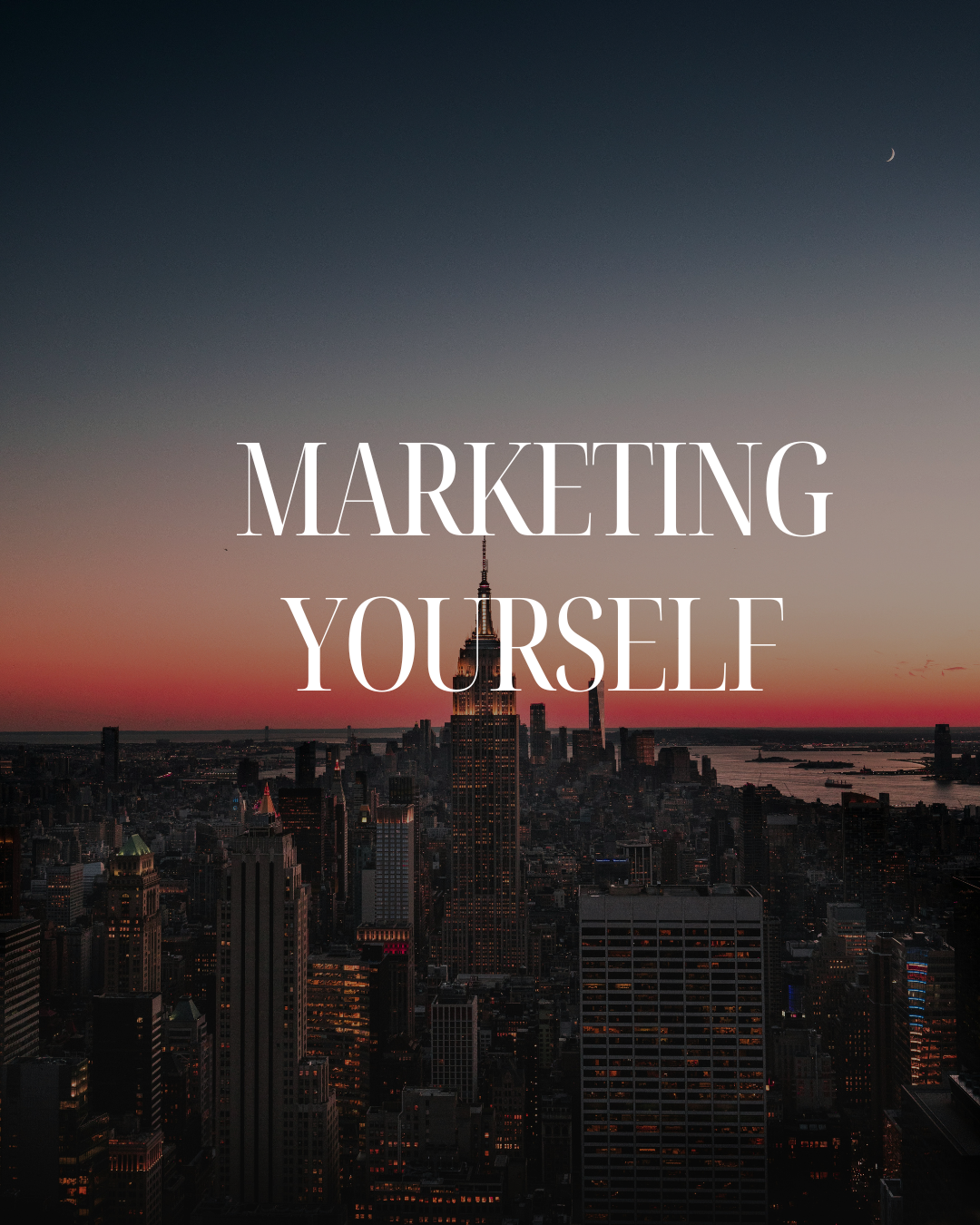 City skyline at sunset with the Empire State Building and Brooklyn Bridge, overlaid with the text 'Marketing Yourself'.