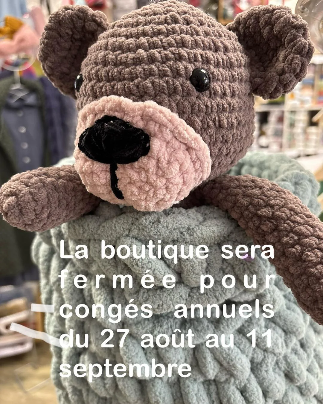 #congesannuels #FERMETUREEXCEPTIONNELLE #du27aoutau11septembre #plus #plusduntourdanssonsac #objat