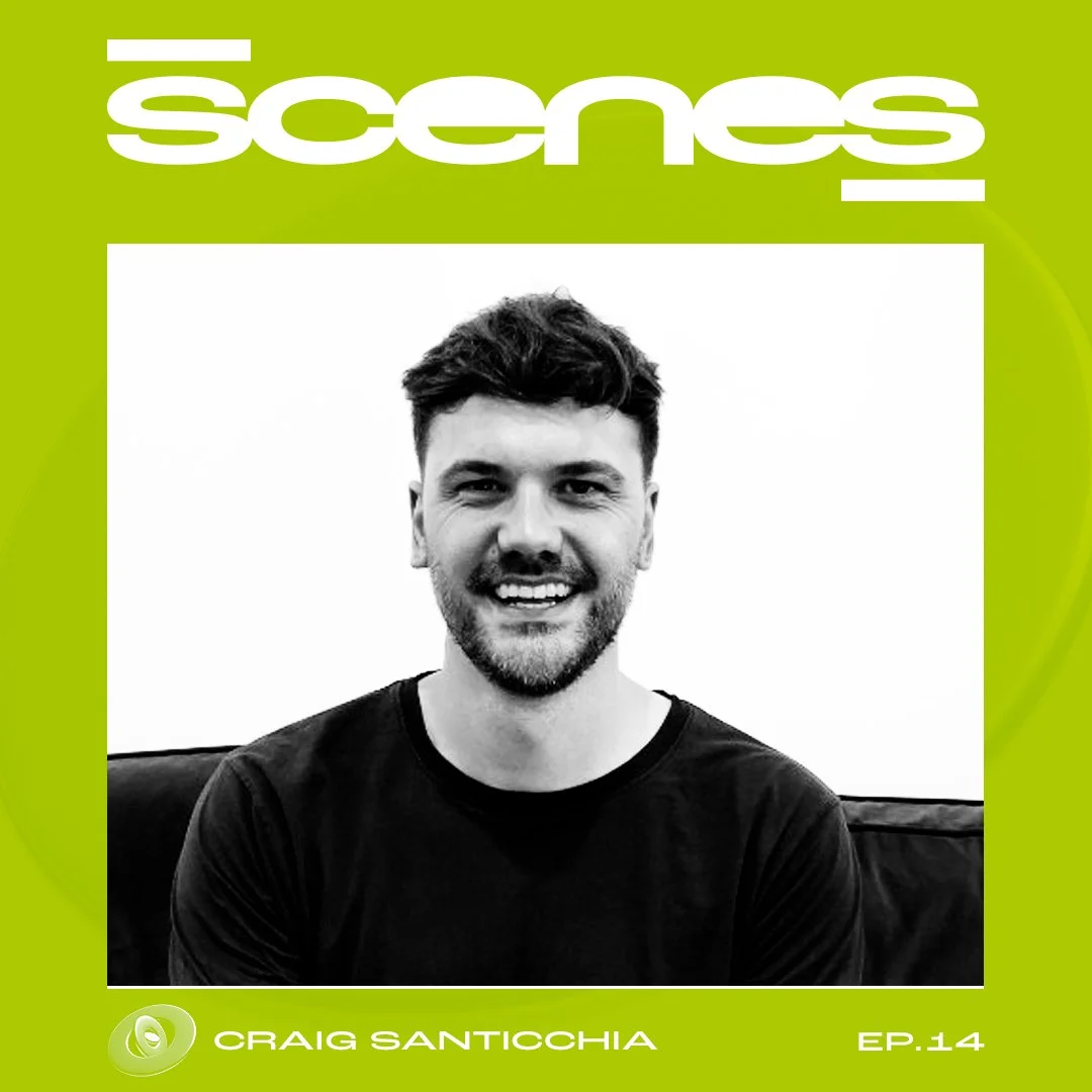 SCENES ✖ Craig Santicchia