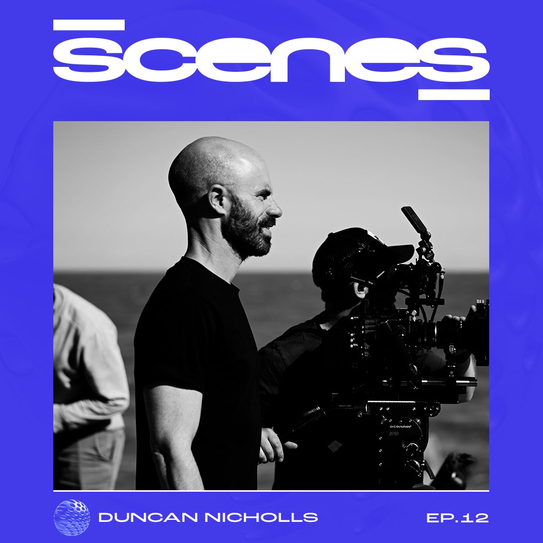 SCENES ✖ Duncan Nicholls