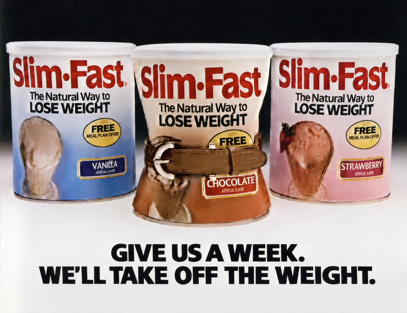 Vintage Slim-Fast advertisement showing powdered shake containers with the slogan “Give us a week. We’ll take off the weight.”