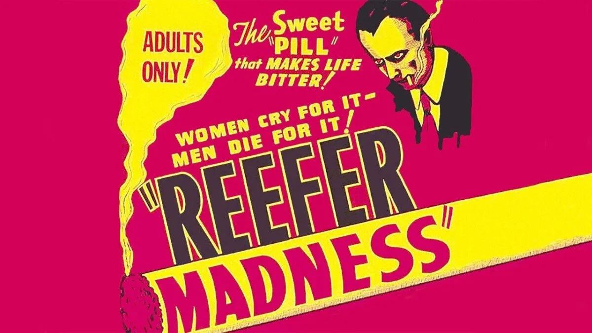 Vintage Reefer Madness poster in red, yellow, and black, featuring alarmist anti-cannabis text, a large smoking joint, and a sinister illustrated figure.