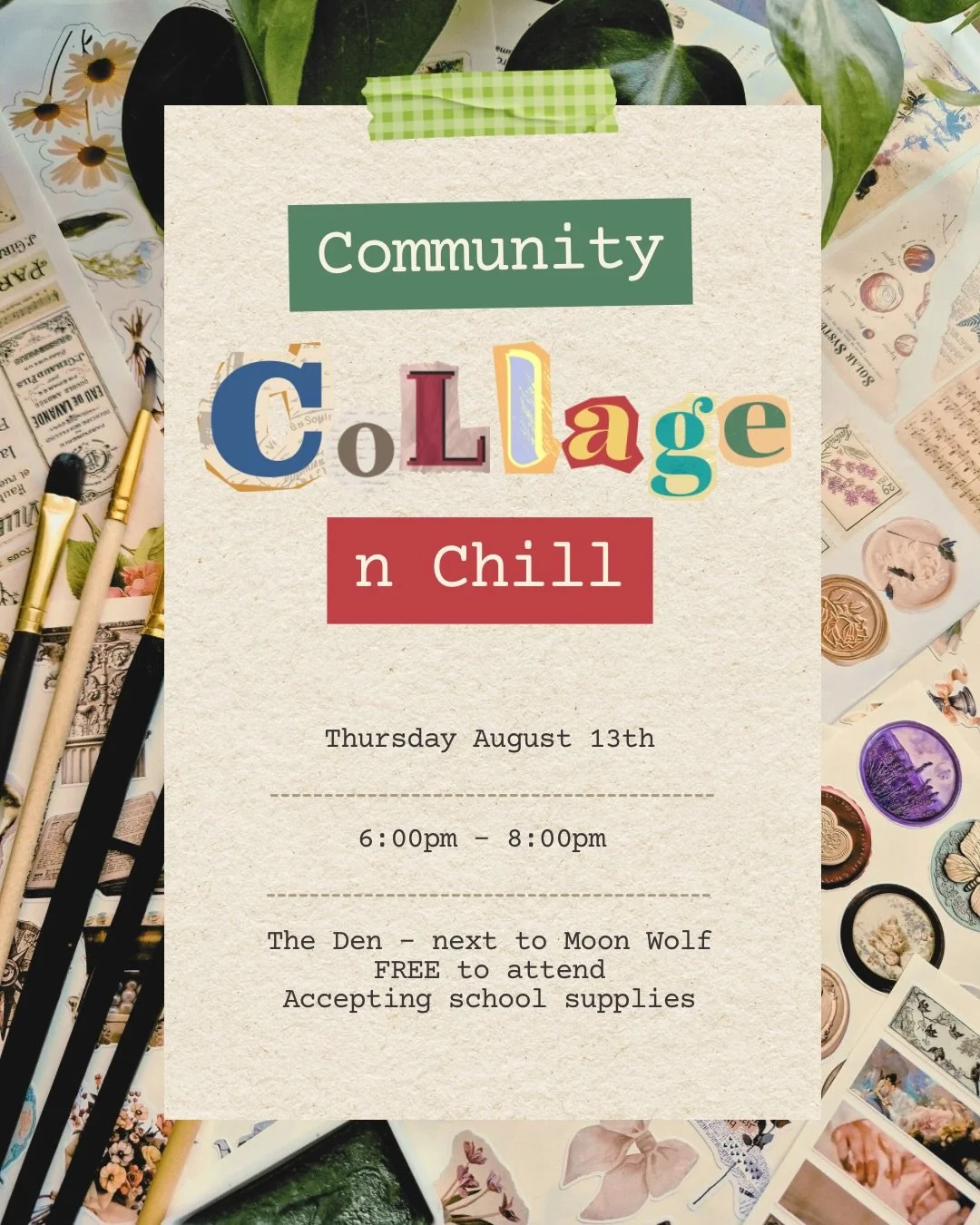 This is your official invite to our first (but definitely not last) community collage night!!

Happening at The Den - next to Moon Wolf!!

You can either sign up via our Wellness Living app OR feel free to just show up

Supplies and guidance provided