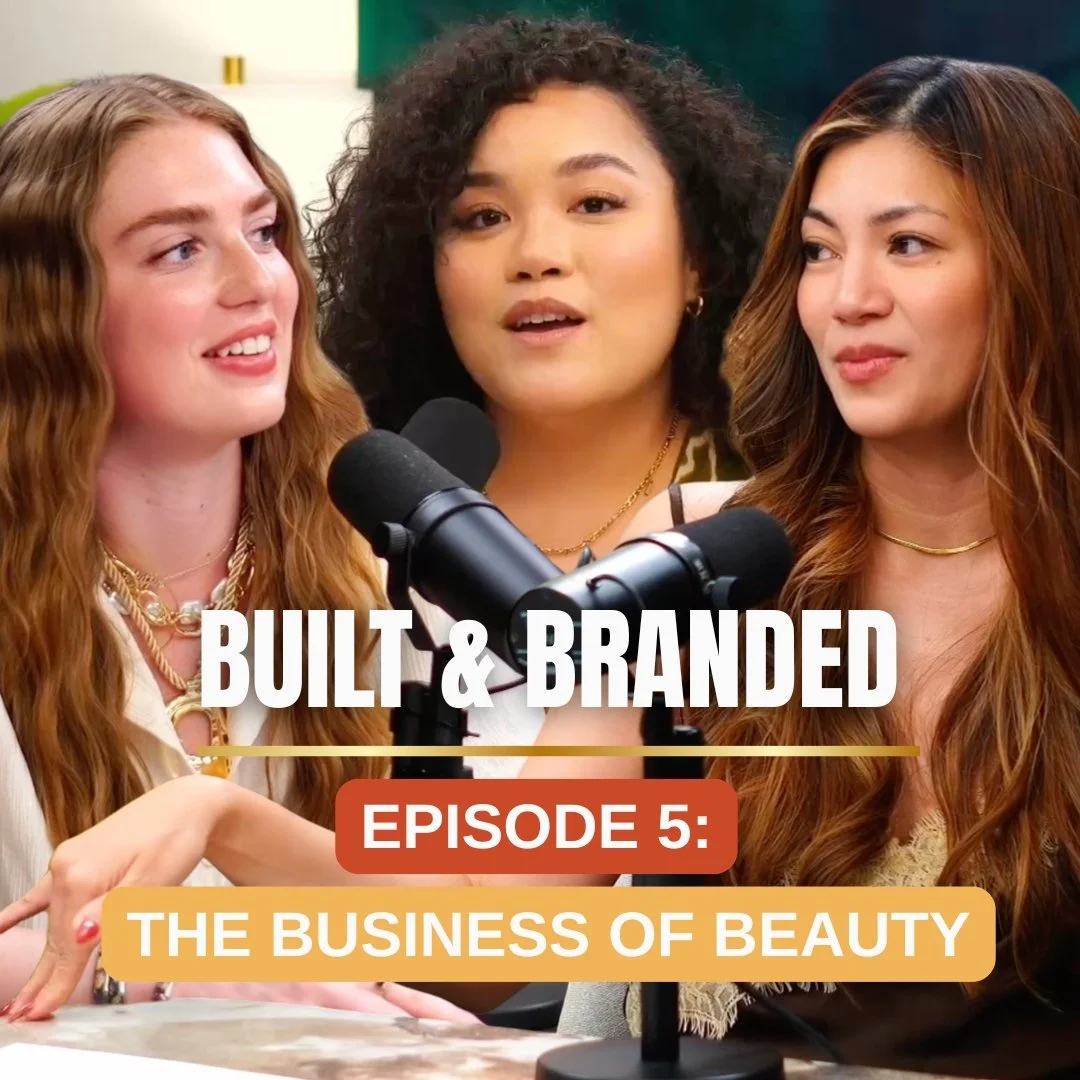 Episode 5: THE BUSINESS OF BEAUTY