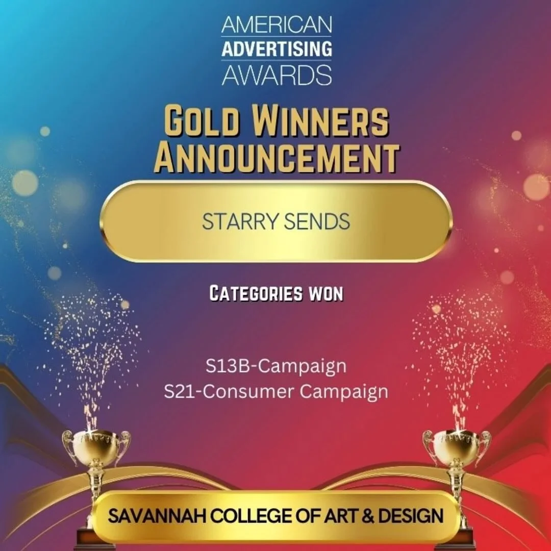 So excited to announce that my project Starry Sends won Gold at the AAF Augusta awards in the Social Media Multi-Platform and Integrated Advertising Consumer Campaign!! I completed this zodiac-themed project during my Capstone for Fresh Sends; this p