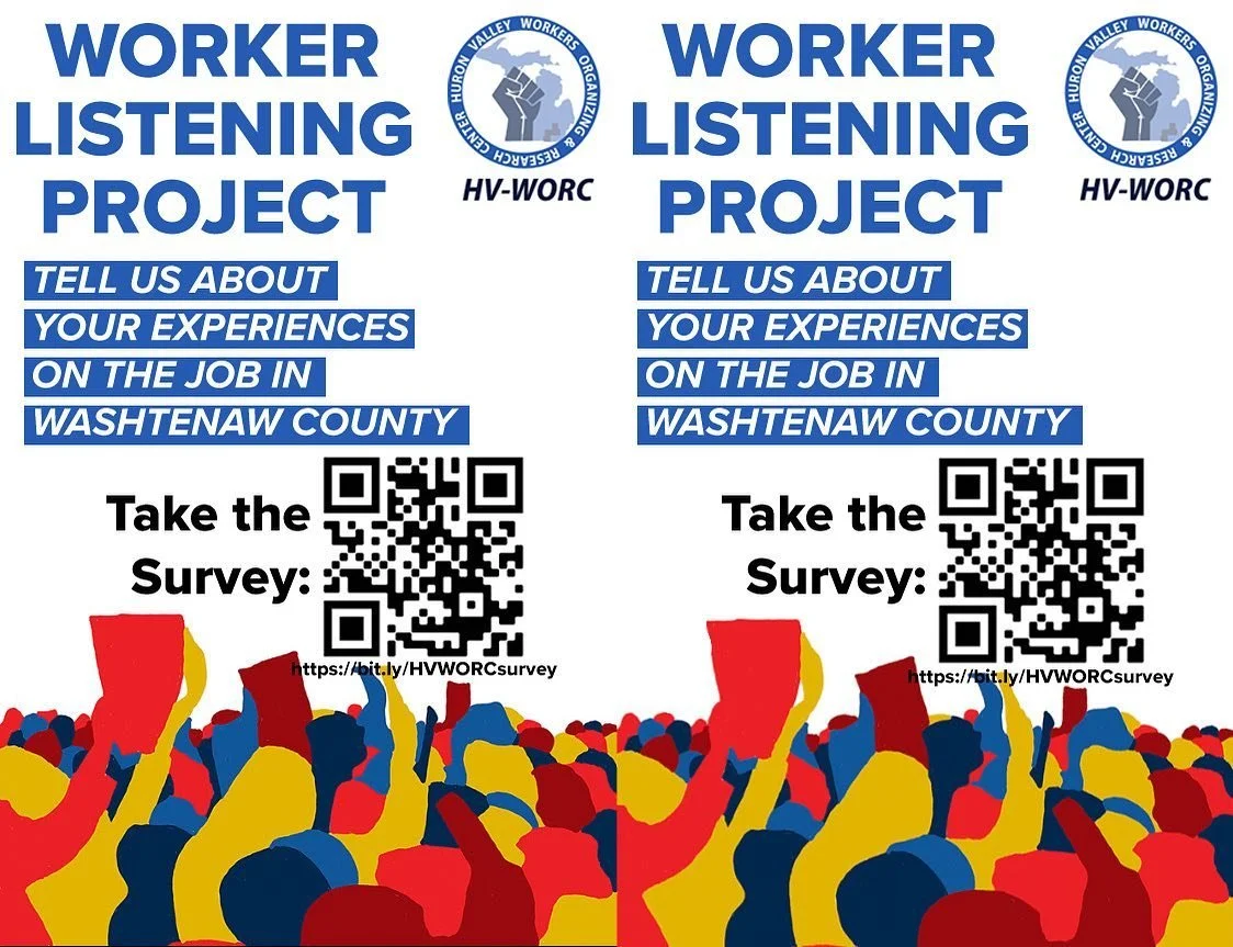 Are you a worker in Washtenaw county? Are problems at work leaving you underpaid and undervalued?

Fill out the survey to talk to an organizer about your experiences on the job and to get involved in building organized worker power in the 734! Link i