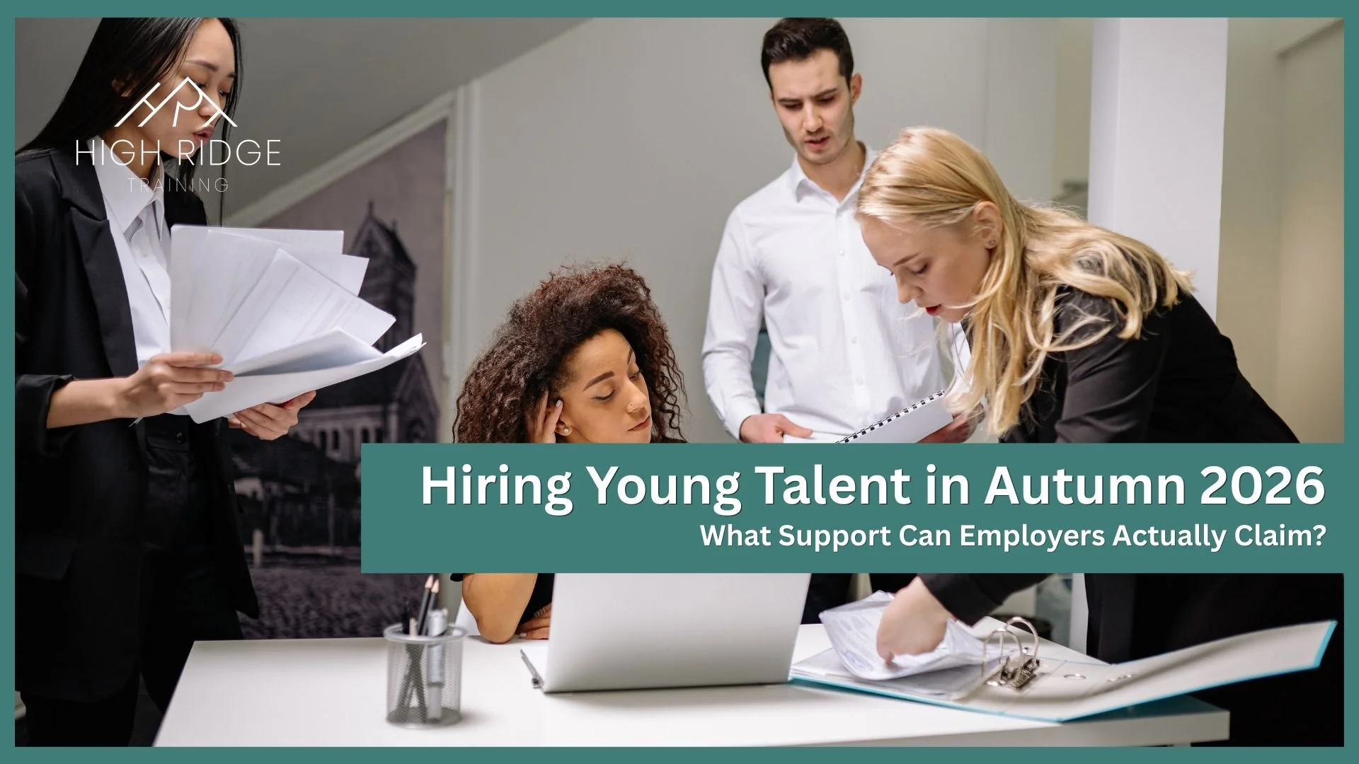 Hiring Young Talent in Autumn 2026: What Support Can Employers Actually Claim?