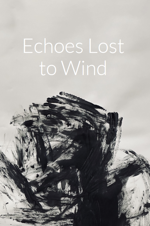 002: Echoes Lost to the Wind by Chath pierSath
