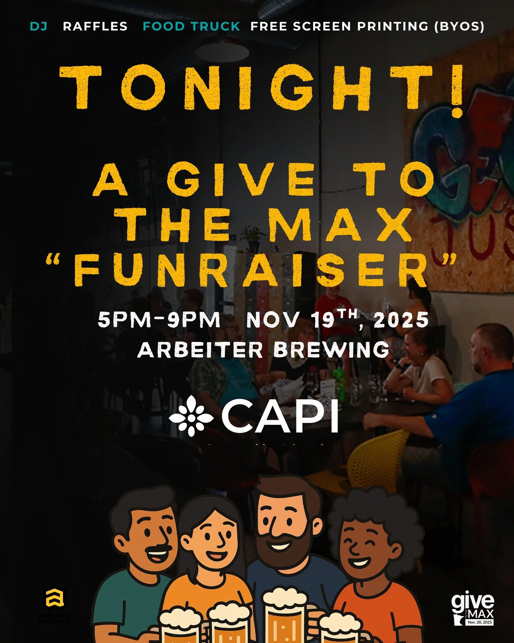 Tonight is the night!

Join us at Arbeiter Brewing for a Give to the Max FUN-raiser. We&rsquo;re bringing the energy with a live DJ, prize giveaways, and free screen printing of our &ldquo;Humanity Has No Borders&rdquo; design - just bring your own s