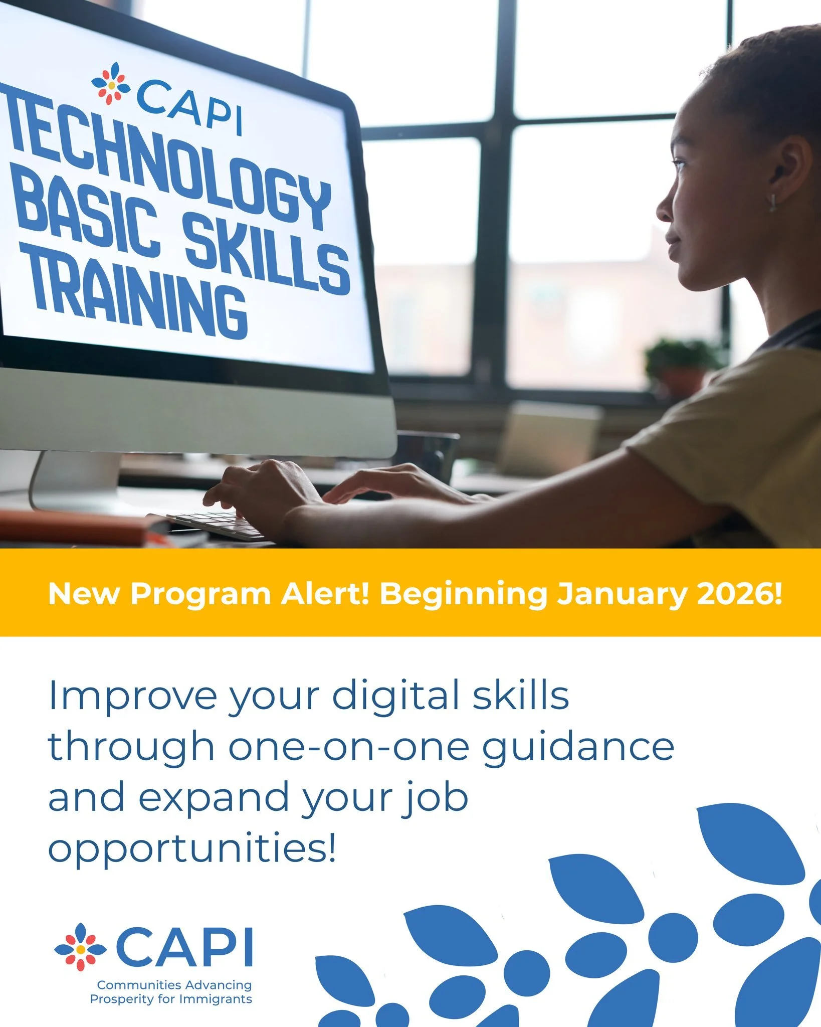 New Program Alert! 📣

Beginning January 2026, CAPI is launching Technology Basic Skills Training, offering one-on-one guidance to help you build confidence with technology and expand your job opportunities.

You&rsquo;ll have the chance to learn:
&b