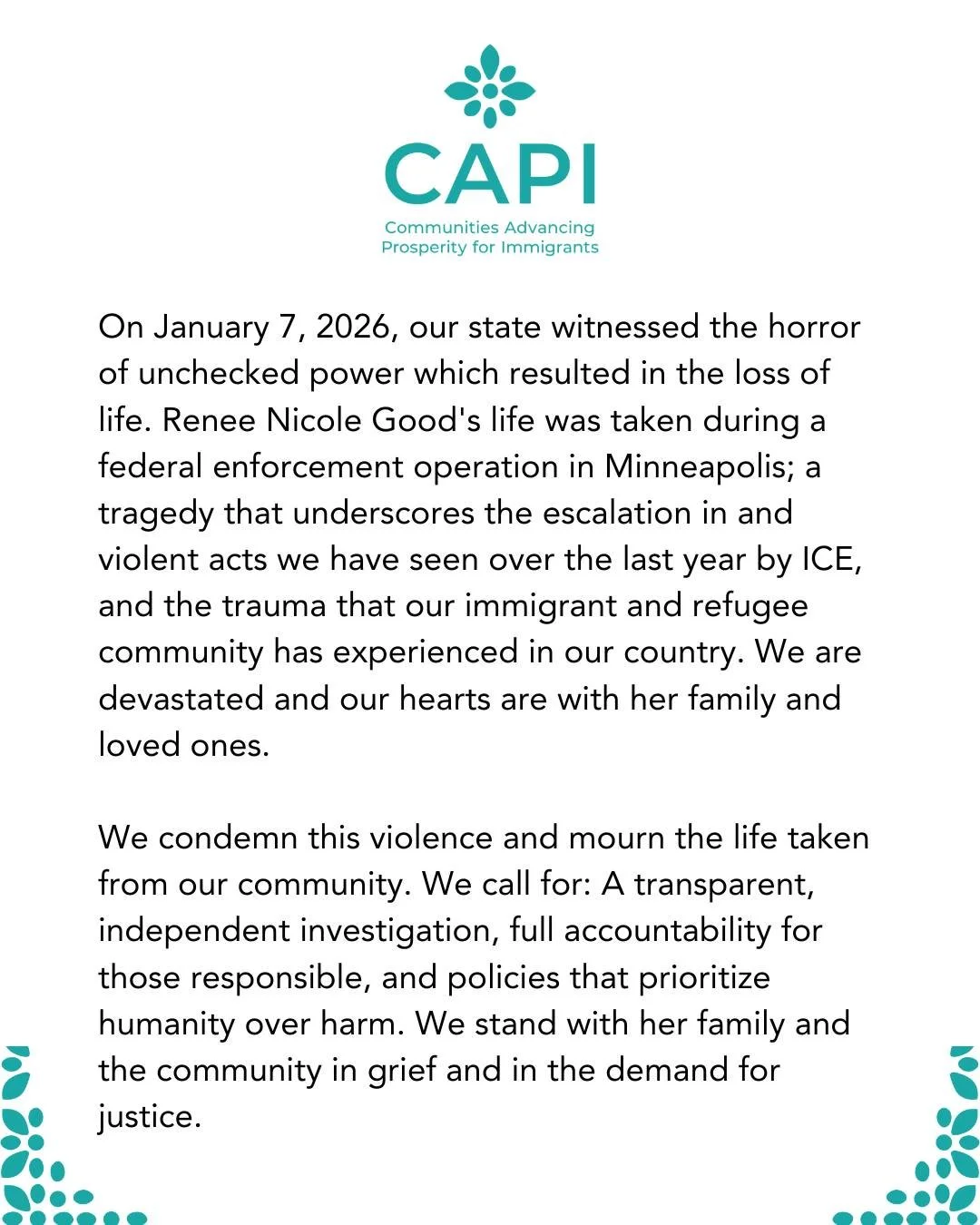 On January 7, 2026, our state witnessed the horror of unchecked power, which resulted in the loss of life. Renee Nicole Good's life was taken during a federal enforcement operation in Minneapolis; a tragedy that underscores the escalation in and viol