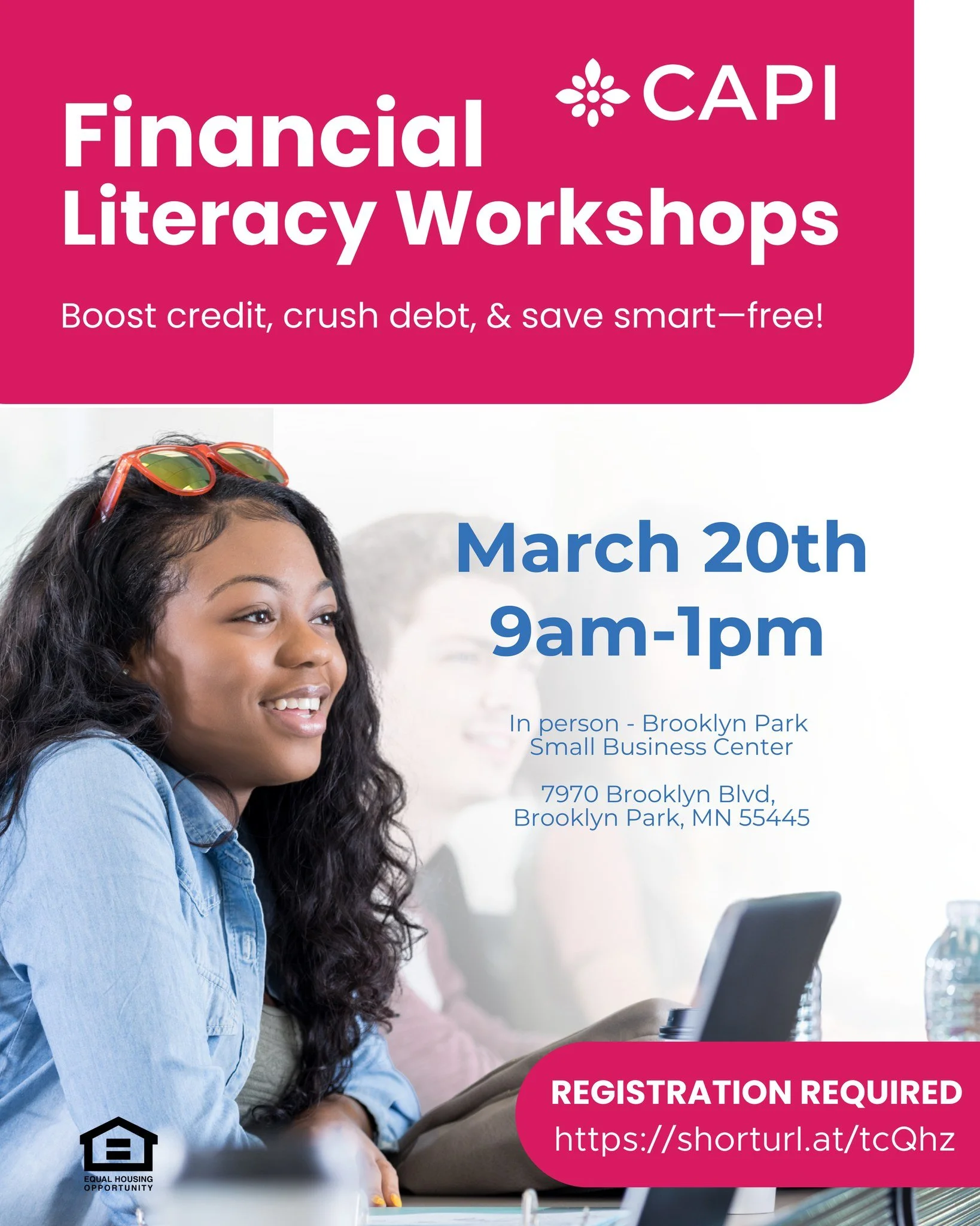 Take control of your money on your own terms 👏

CAPI is hosting a series of FREE Financial Literacy Workshops where you&rsquo;ll learn tips and tricks to save money, pay down debt, boost your credit score, and reach your financial goals.

Next sessi