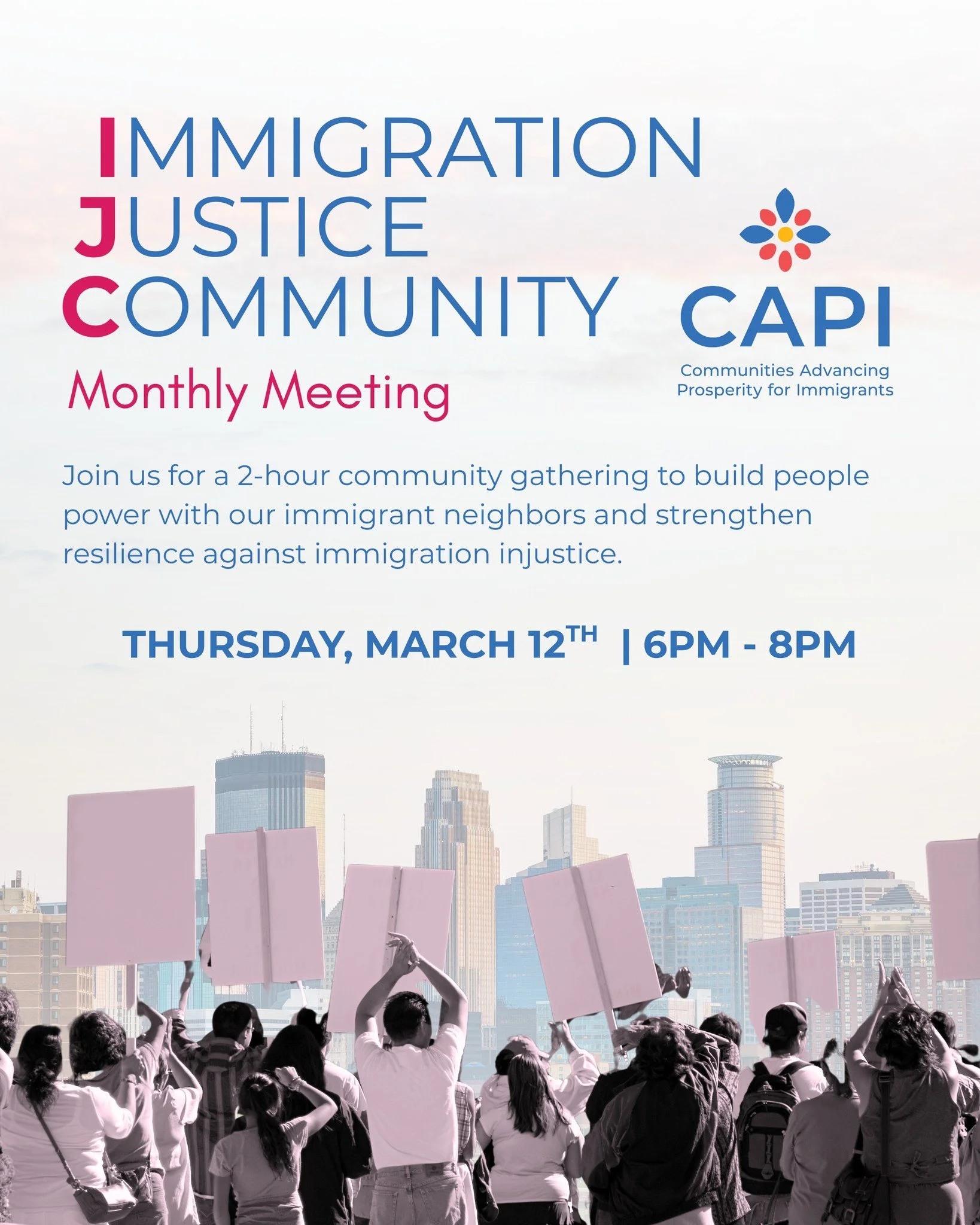Build community with CAPI! 

Join us for our next Immigration Justice Community Meeting, where we build people power with our immigrant neighbors and resilience against immigration injustice. We will also discuss tangible next steps that you can take