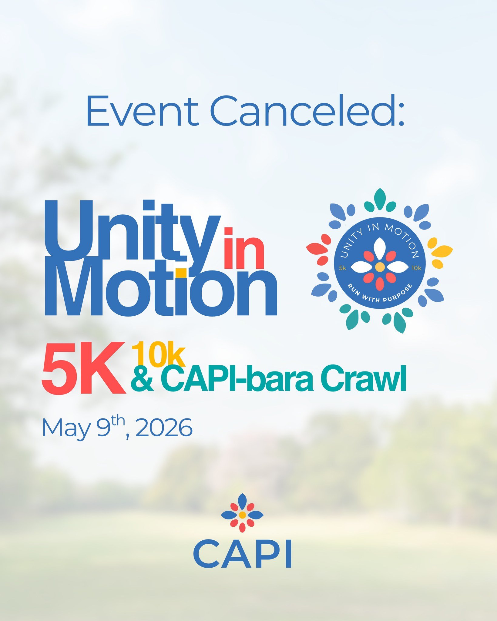 CAPI is grateful for those that have participated in our Unity in Motion events over the last few years, however, after discussing as a team, we have decided that our upcoming Unity in Motion event must be canceled.

Over the past months, our team ha