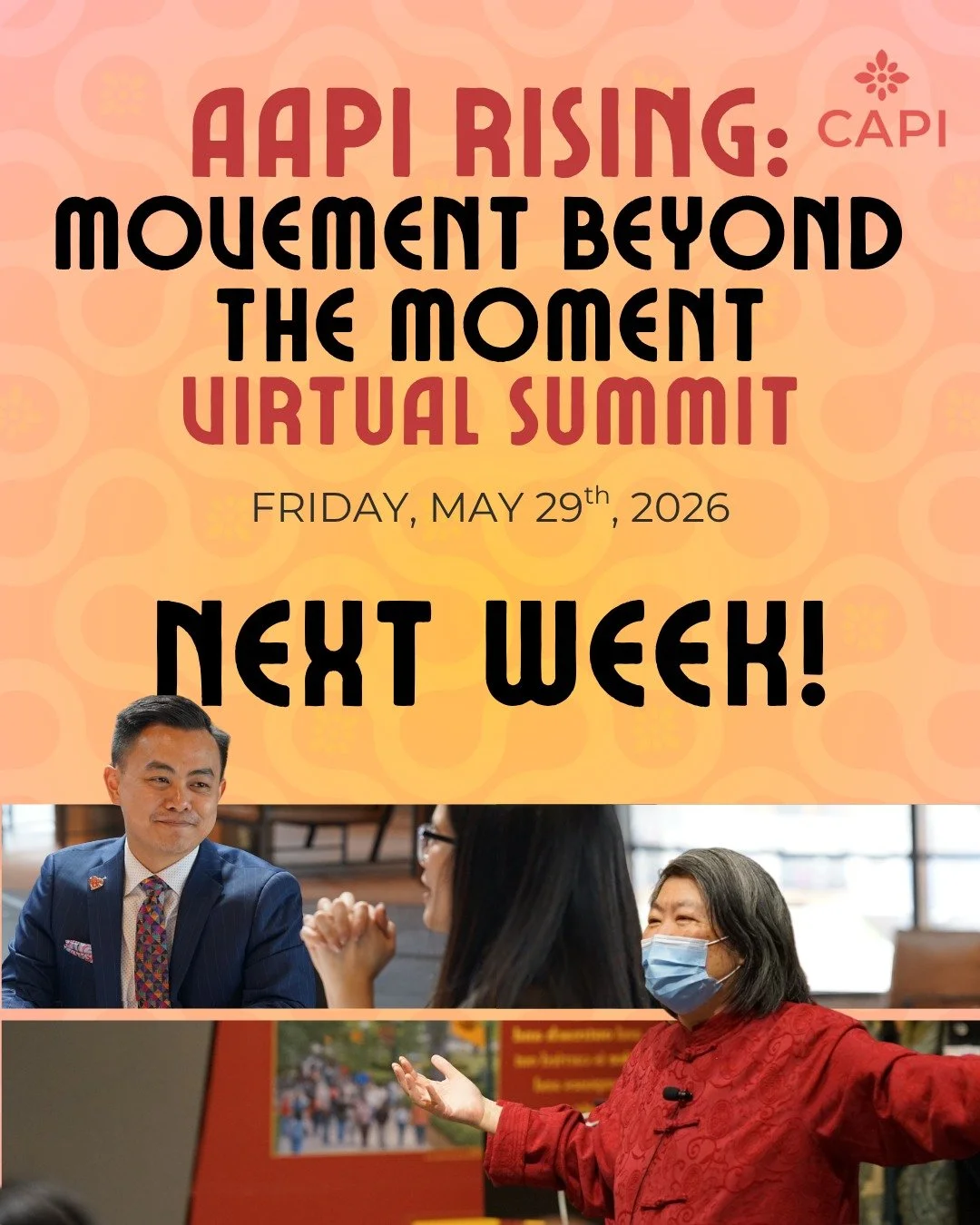 There is still time to sign up for the AAPI Rising: Movement Beyond the Moment Summit and join in for a day of connection, learning, and inspiration. 

Together, we&rsquo;ll explore bold ideas, celebrate AAPI voices and stories, and build momentum fo