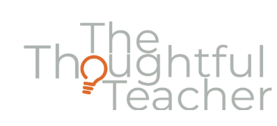 Logo with the words 'The Thoughtful Teacher' and a lightbulb icon.