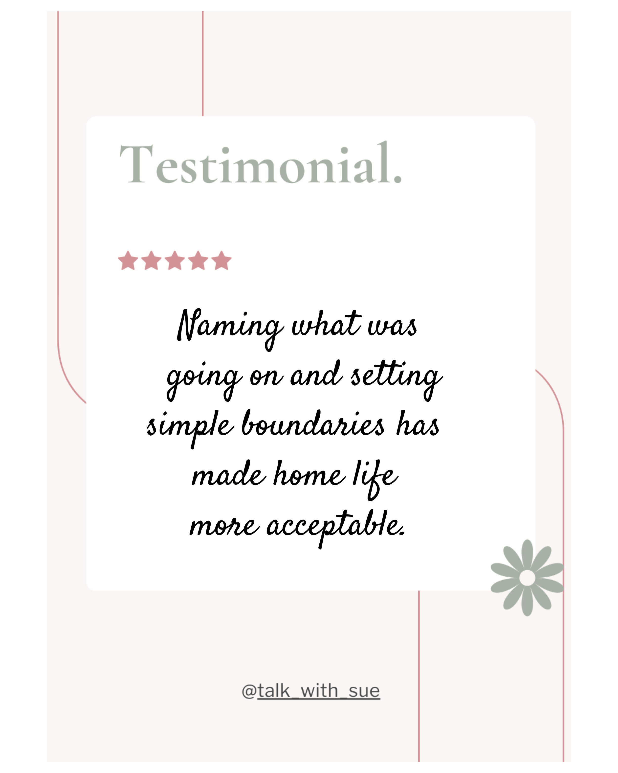 A testimonial graphic with five star icons, a quote about setting boundaries, and the handle '@talk_with_sue' at the bottom, featuring a light background with pink and green accents.