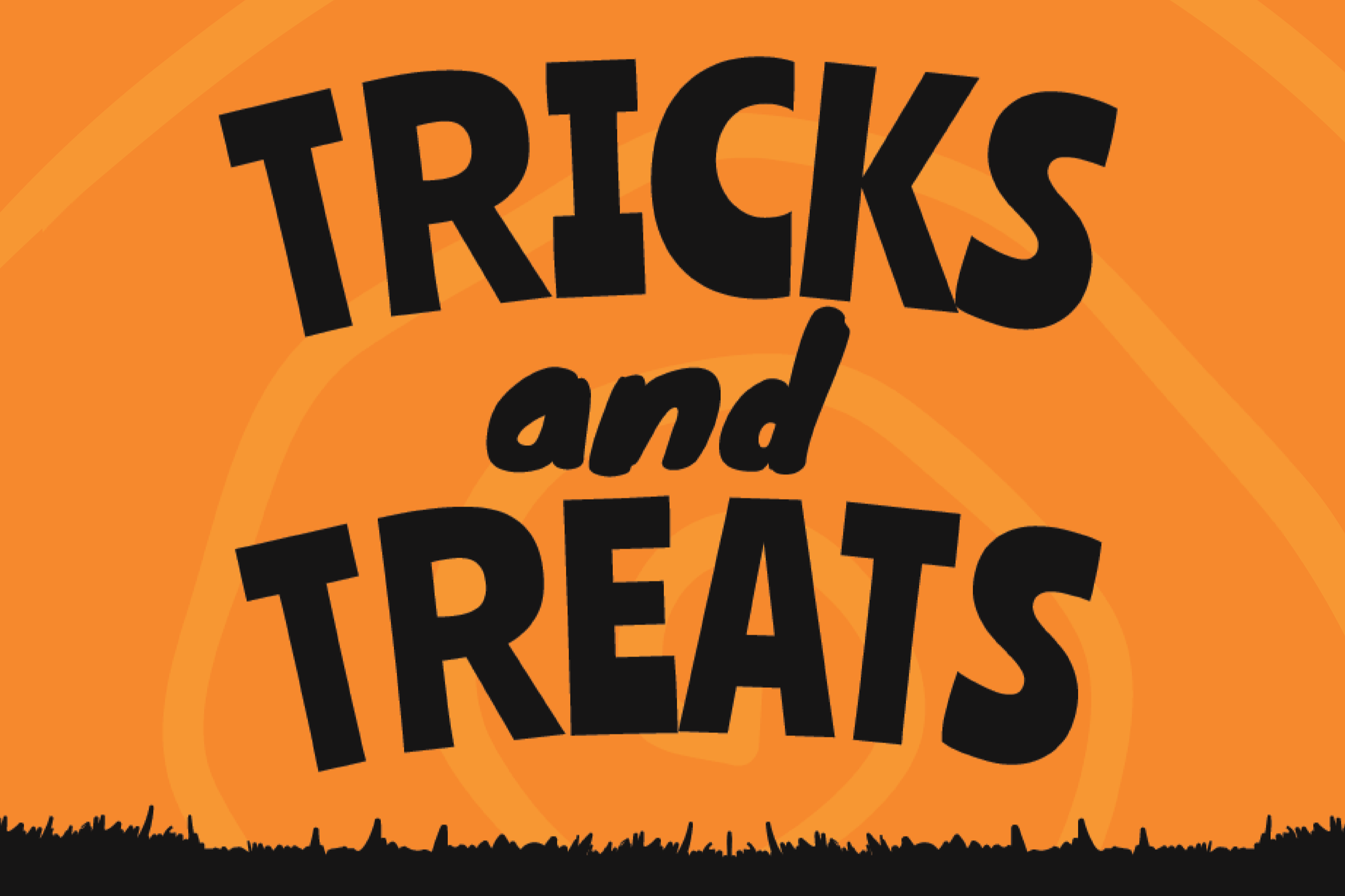Tricks &amp; Treats