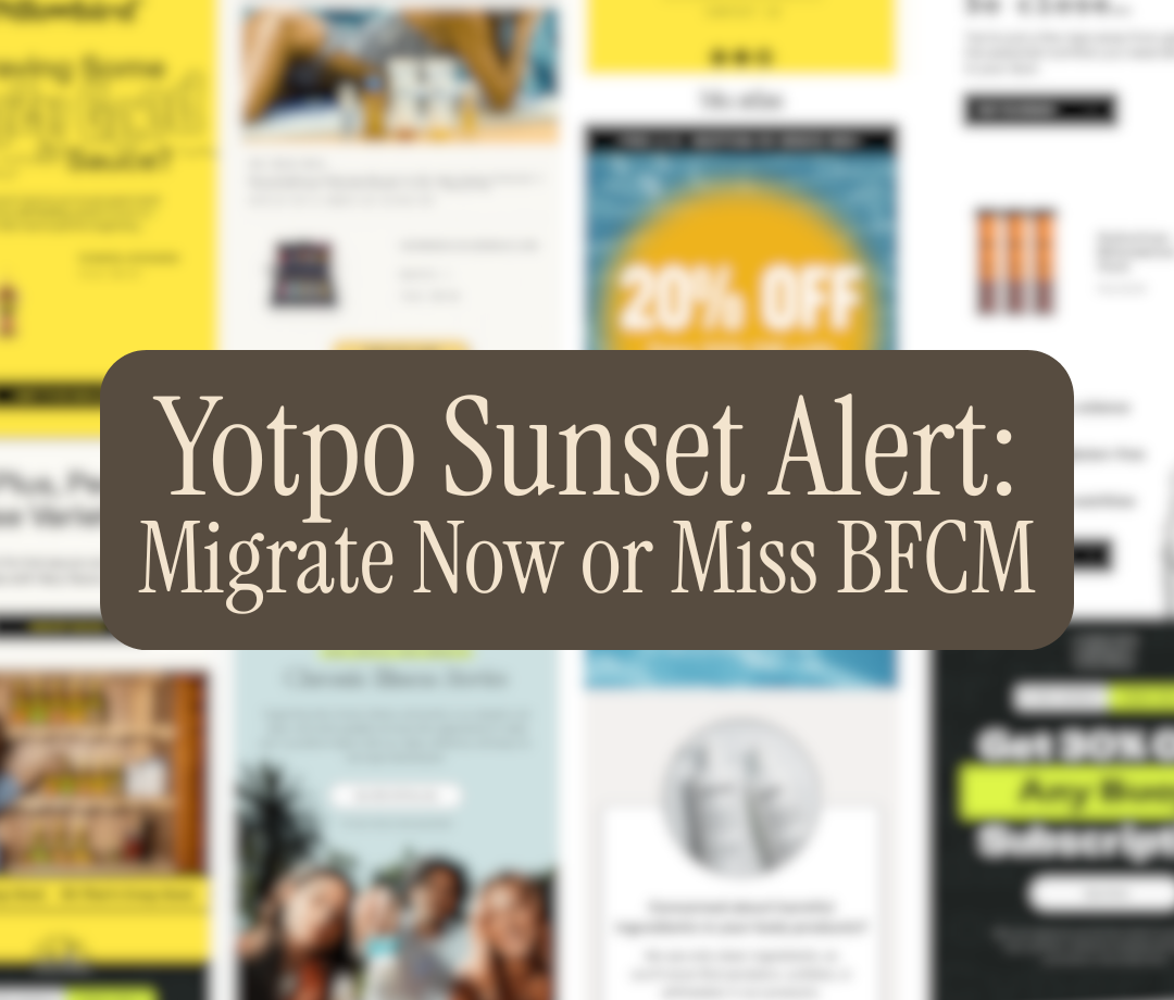 🚨 Yotpo Is Deprecating Its Email & SMS Tools: What Your Brand Needs to Know Before BFCM