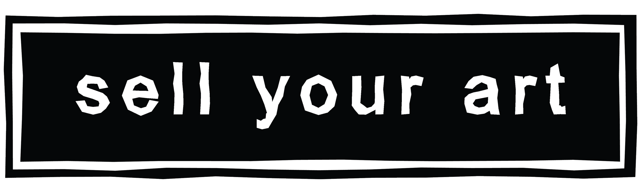 A black and white sign that says "sell your art" in a stylized font.