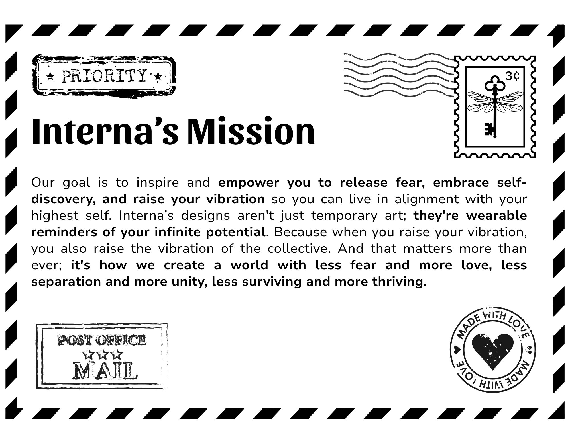 Our goal is to inspire and empower you to release fear, embrace self-discovery, and raise your vibration so yo ucan live in alignment with your highest self. Interna's designs aren't just temporary art; they're wearable reminders of your infinite ...