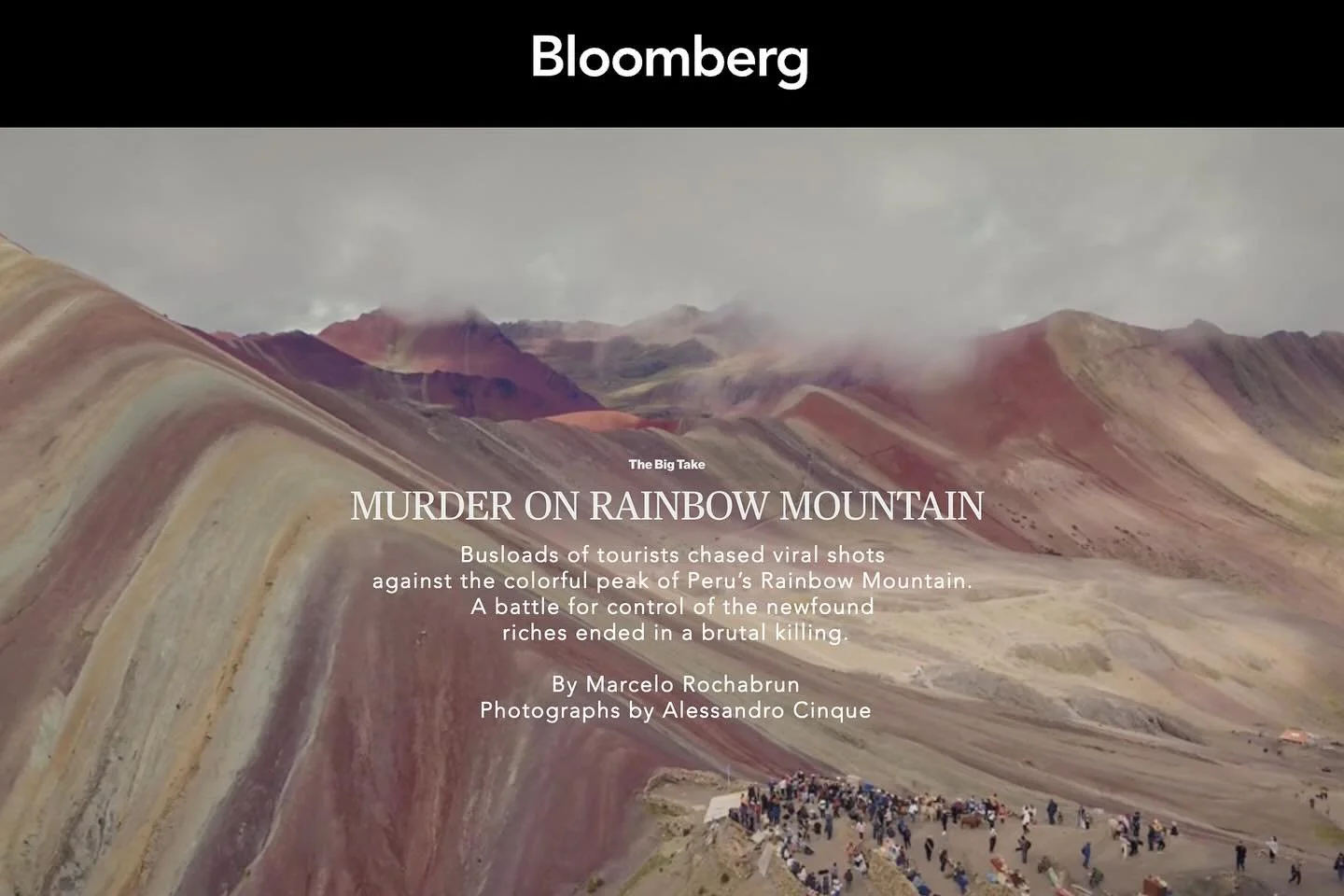 MY LATEST FOR @bloombergbusiness 
Murder on Rainbow Mountain
Over the past few months, I’ve been working with journalist Marcelo Rochabrun for Bloomberg on a difficult and necessary story. We traveled to Rainbow Mountain — one of Peru&r