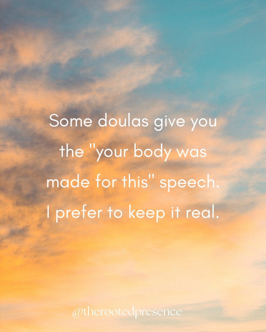 I'm not going to sugarcoat it- labor is intense as hell (but here's why that's not the same as suffering).

It demands everything you have. There WILL be a moment when you say, "I can't do this."

But pain with support and understanding is 