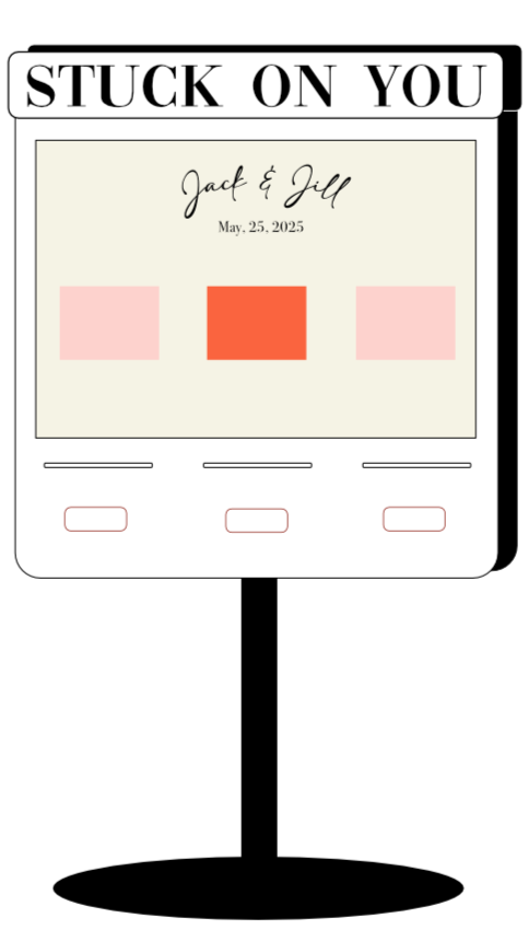 A digital image of a sticker machine with the company name "Stuck on You" at the top, the wedding date, and the couples names. There are three stickers options below the names.