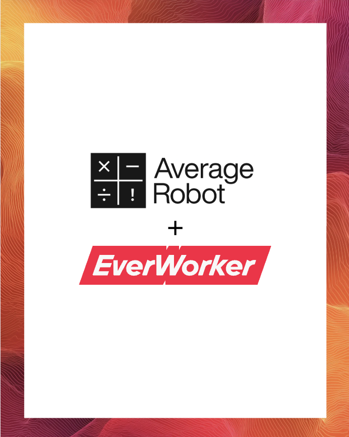 Average Robot and EverWorker Launch AI Workforce Accelerator to Transform SMB Operations, Sales and Marketing.