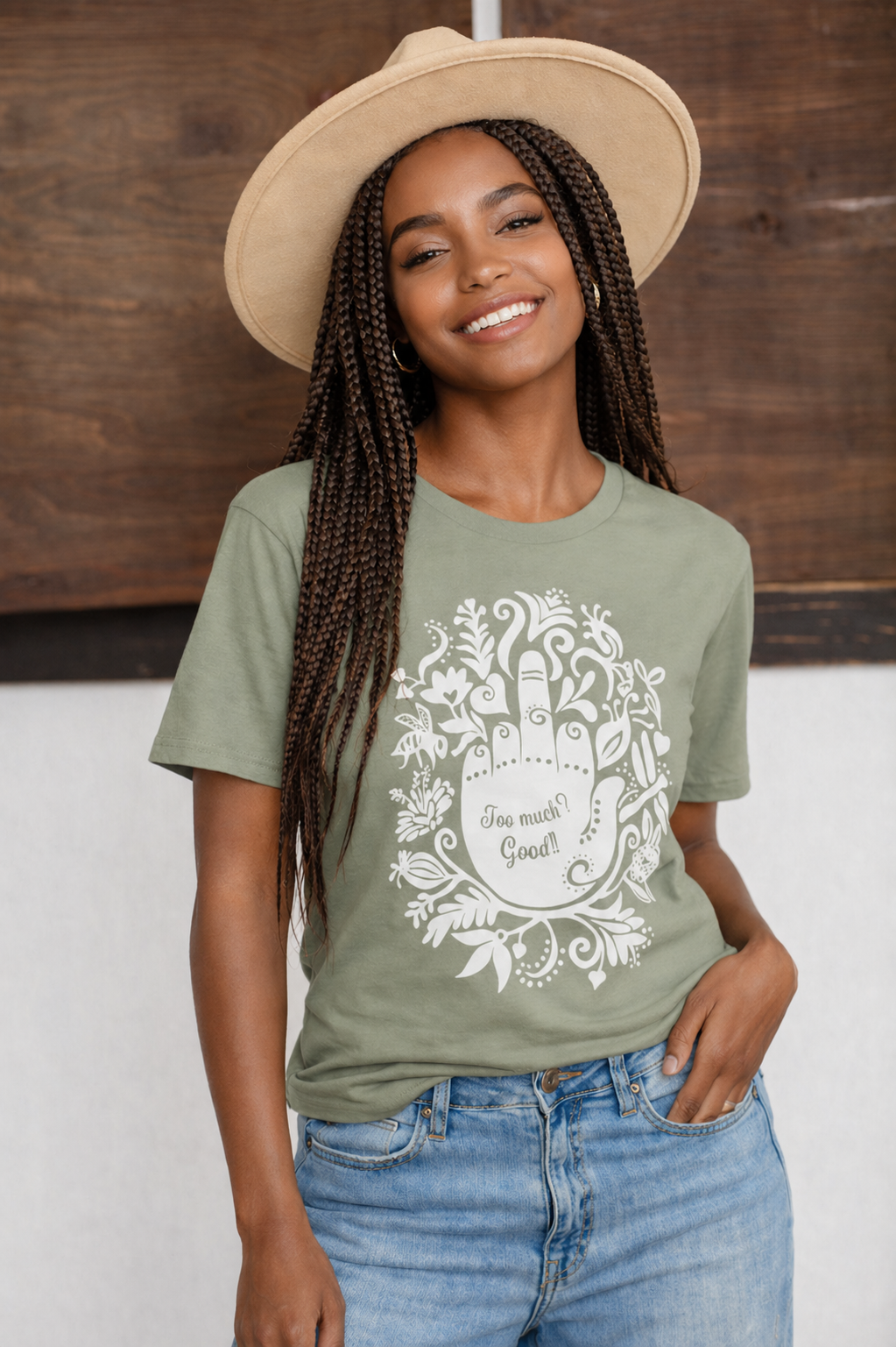 Too Much? Good! - Women's T-Shirt