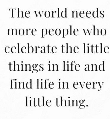 It’s Time To Celebrate The Little Things