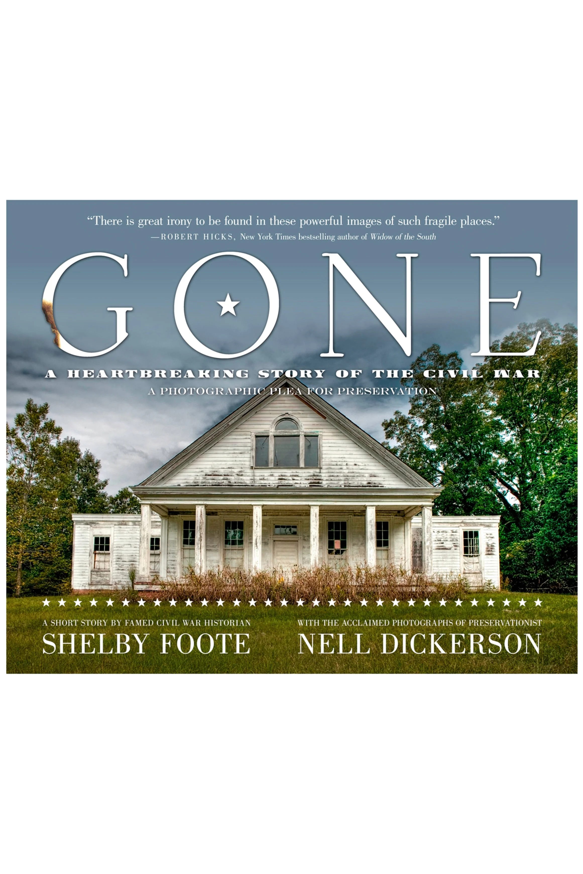 GONE is a photographic pleas for preservation. These fascinating and haunting photographs shine a poignant light on the buildings which survived the burning rampage across the Confederacy, only to fall victim to neglect, apathy, and poverty. (Tap/cli