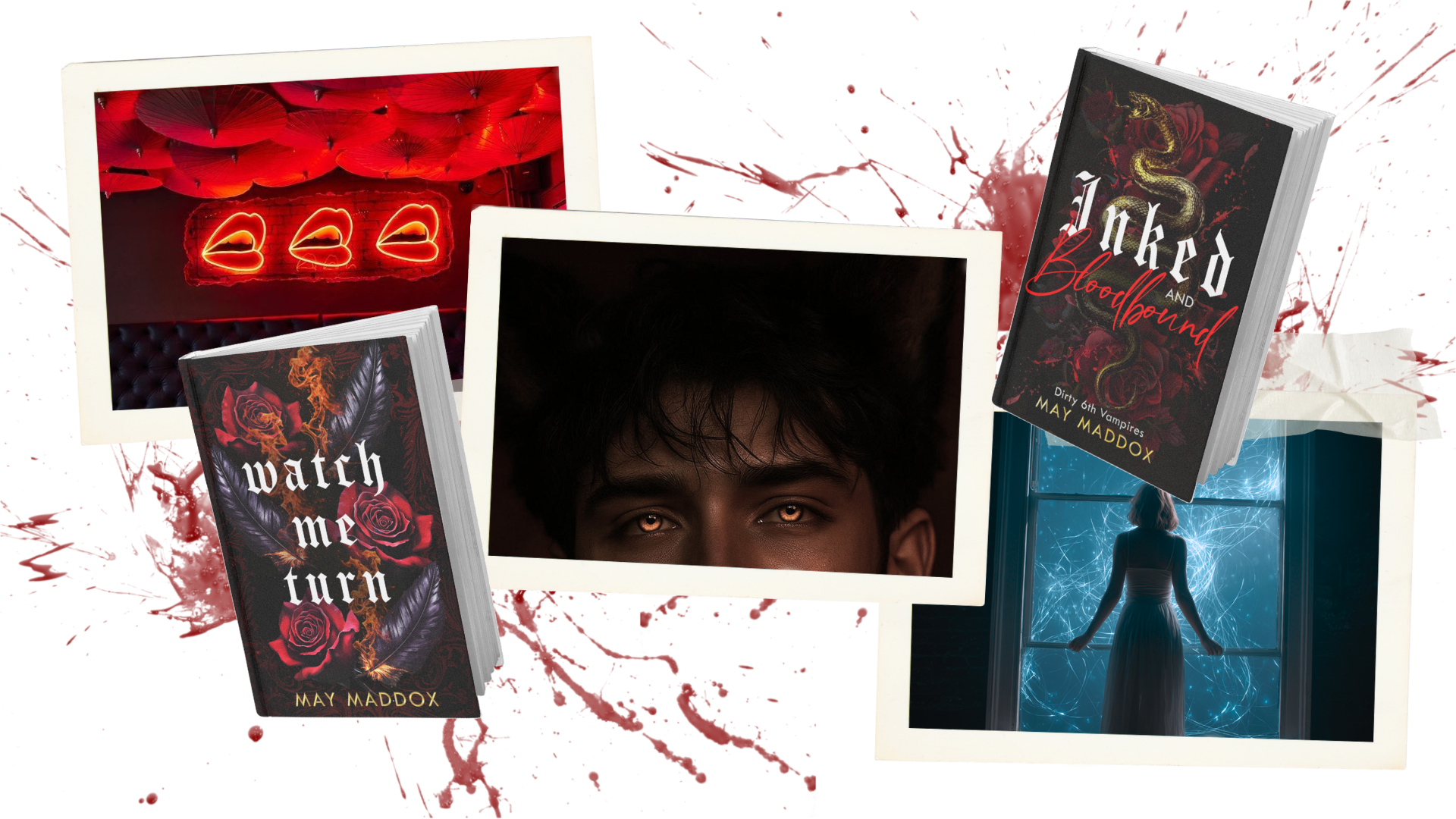 A collage of images and book covers with a dark, mysterious theme. Contains a close-up of a person's eyes, a woman looking out a window with electrical discharges, a neon sign with lips, and three book covers titled "Watch Me Turn," "Inked and Bloodbound," and an unidentified book by May Maddox.
