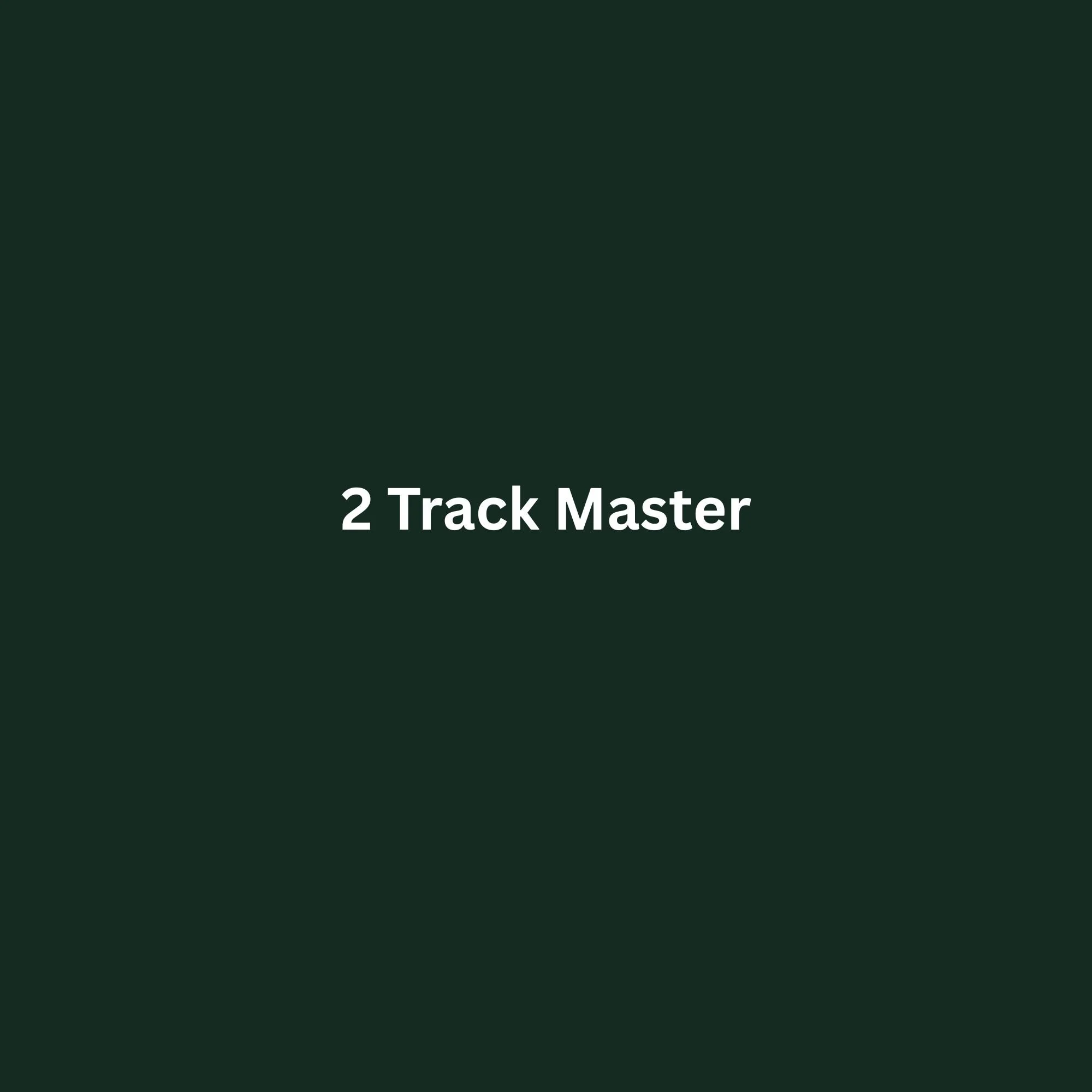 2 Track Master