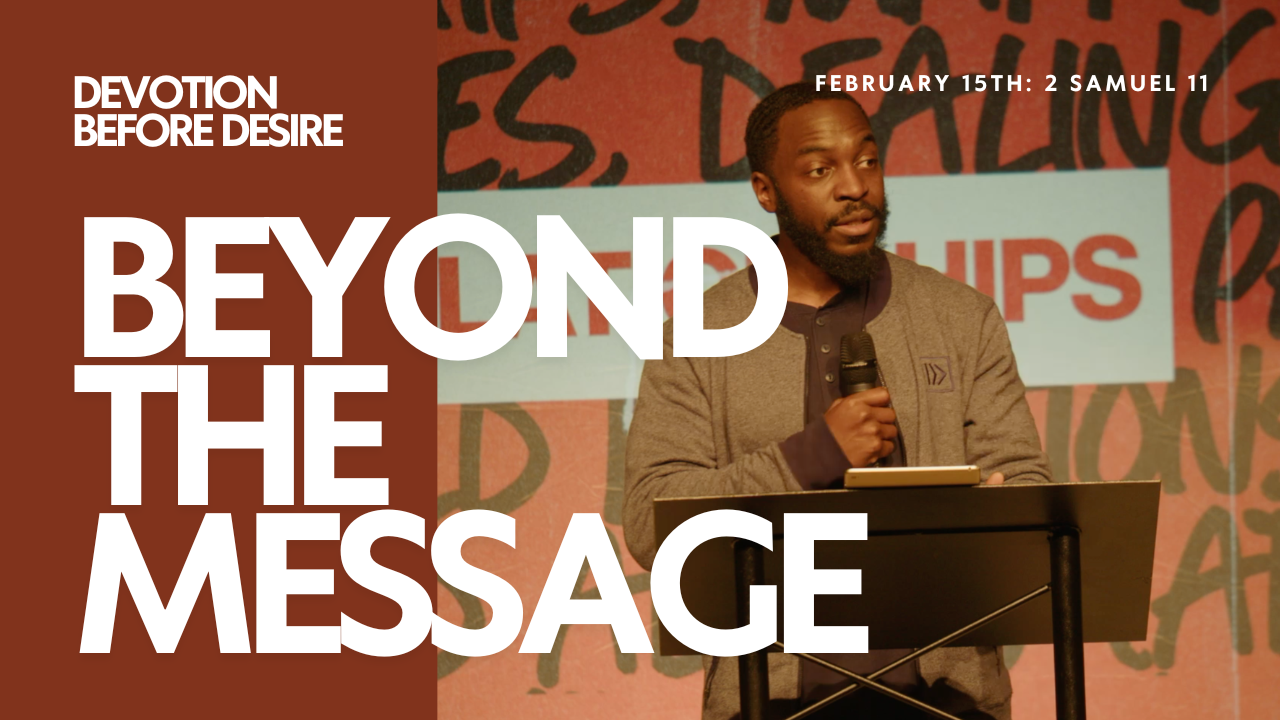 Desire before devotion 