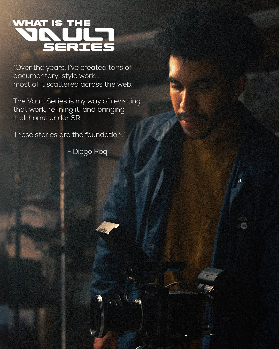 Promotional poster for 'Vault Series' featuring a man with a camera, dark background, with quote from Diego Roq about his work on documentary-style projects.