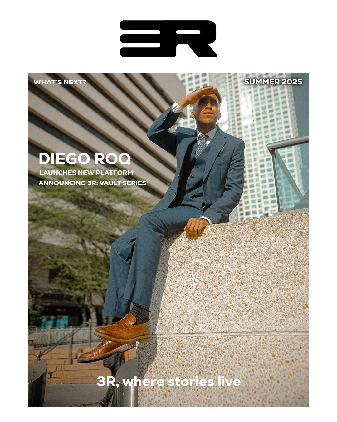 Magazine cover featuring a man in a suit sitting on a concrete wall, shielding his eyes from the sun, with city buildings in the background. Text includes 'What's Next?', 'Summer 2025', 'Diego launches new platform announcing 3R: Vault Series', and '