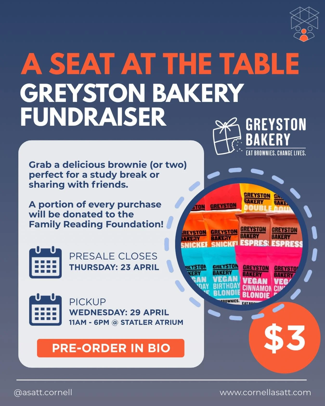Treat yourself (and your friends) to Greyston Bakery brownies while supporting a great cause. Proceeds go to the Family Reading Foundation!!!

Flavors:
Chocolate Fudge Brownie
Double Chocolate Chip Blondie
Espresso Brownie
Snickerdoodle Blondie
Vegan