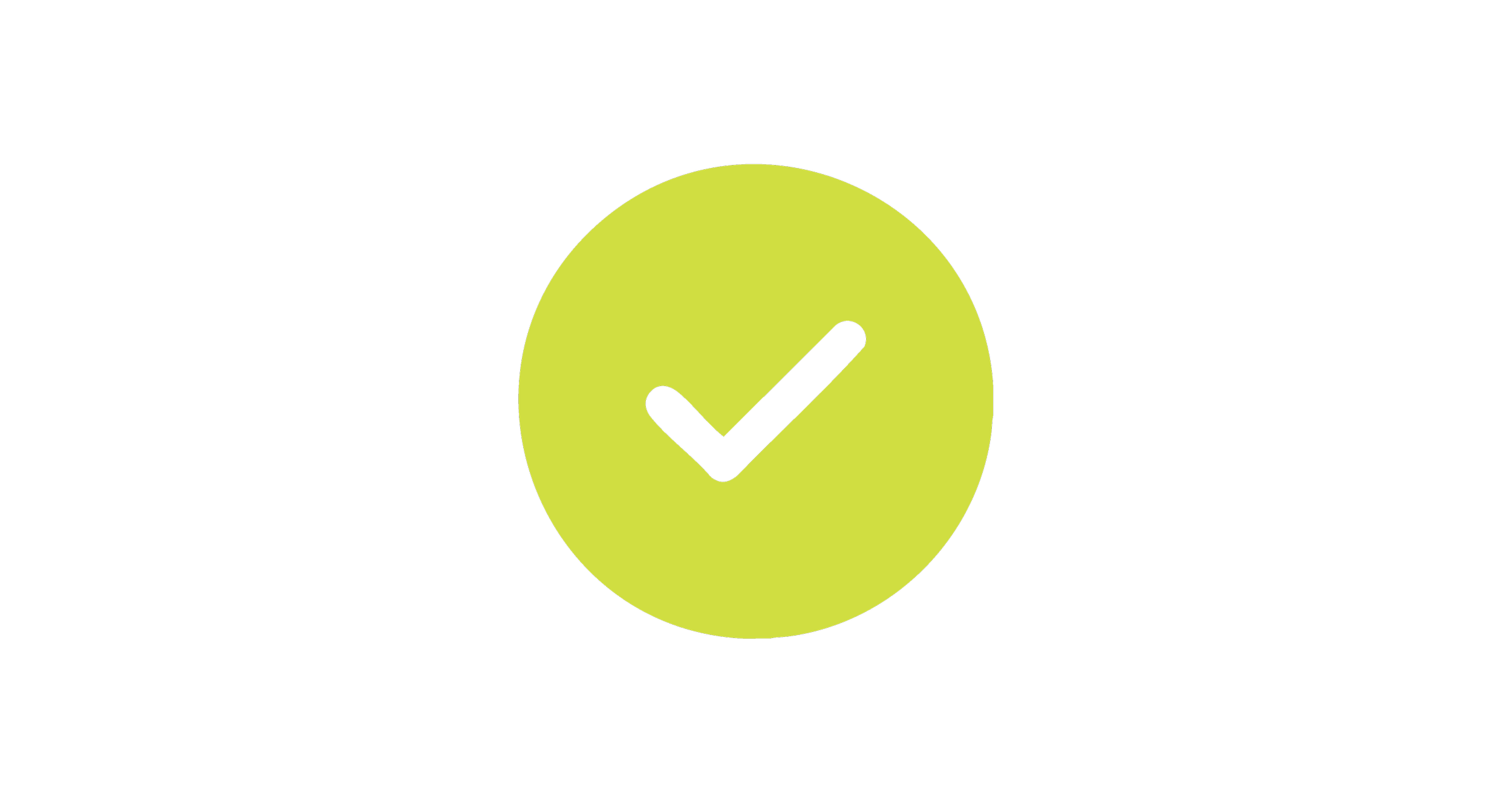 Checkmark icon inside a yellow-green circle on a black background.